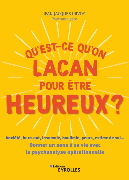Couverture ebook de Qu'est-ce qu'on Lacan pour être heureux ?, de Jean-jacques Urvoy