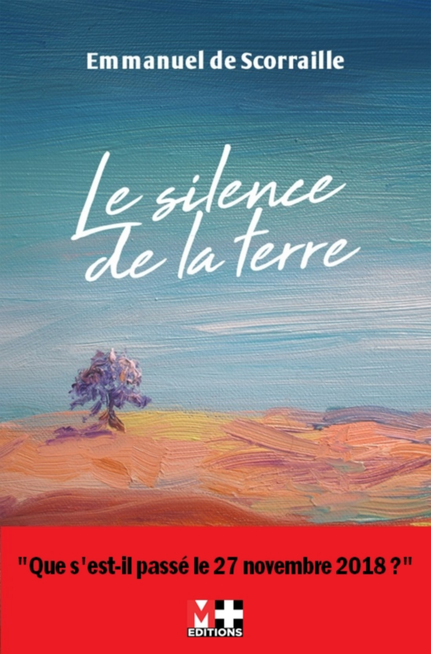 ebook cover of LE SILENCE DE LA TERRE, by Emmanuel de Scorraille