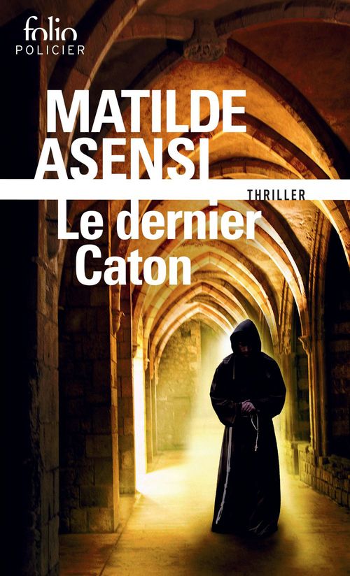 Couverture ebook de Le dernier Caton. Une enquête de soeur Ottavia Salina, de Matilde Asensi