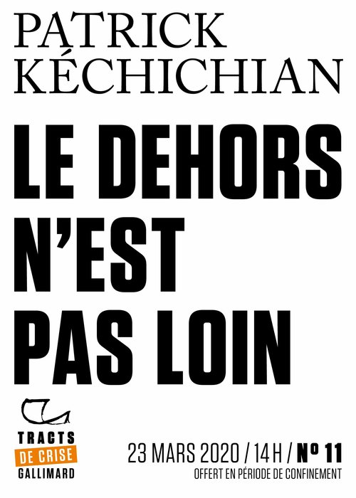 Couverture ebook de Tracts de Crise (N°11) - Le Dehors n'est pas loin, de Patrick Kechichian