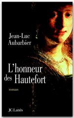 ebook cover of L'Honneur des Hautefort, by Jean-Luc Aubarbier