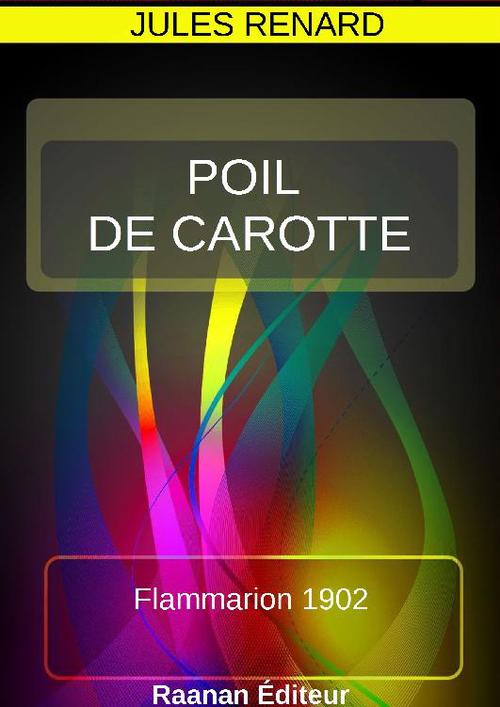 Couverture ebook de POIL DE CAROTTE, de Jules Renard