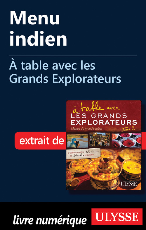 Couverture ebook de Menu indien - A table avec les Grands Explorateurs, de Julie Corbeil, Ugo Monticone