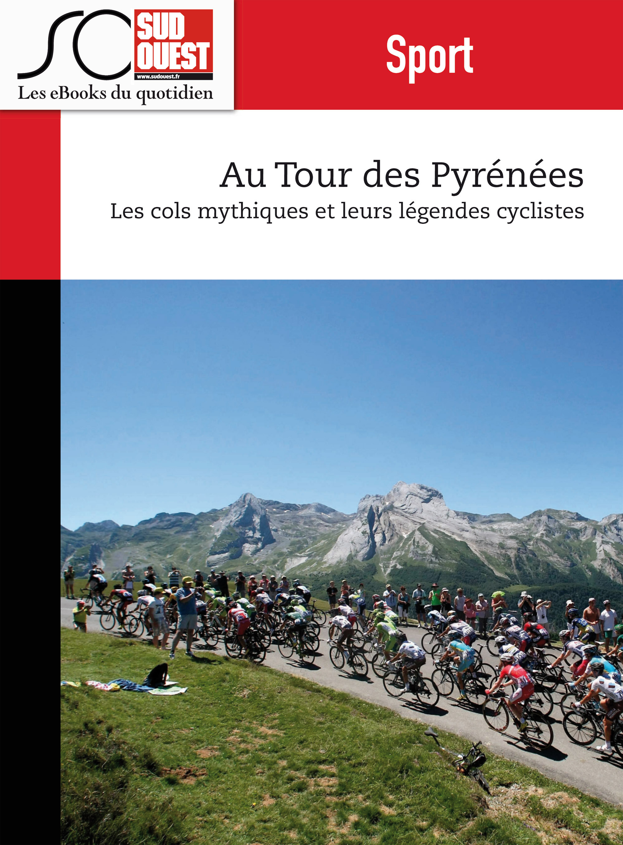 Couverture ebook de Au Tour des Pyrénées, de Journal Sud Ouest