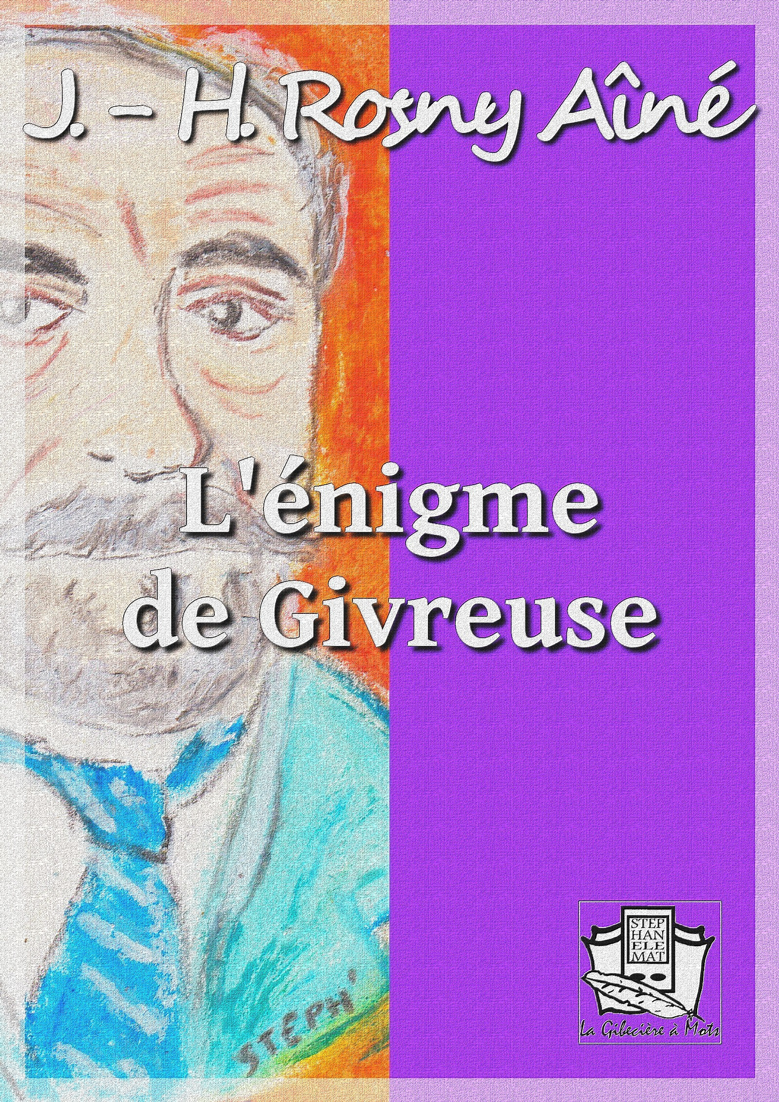 Couverture ebook de L'énigme de Givreuse, de J.-H. Rosny Aine