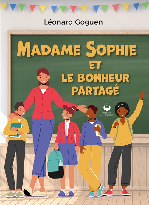 ebook cover of Madame Sophie et le bonheur partagé, by Dr Léonard Goguen