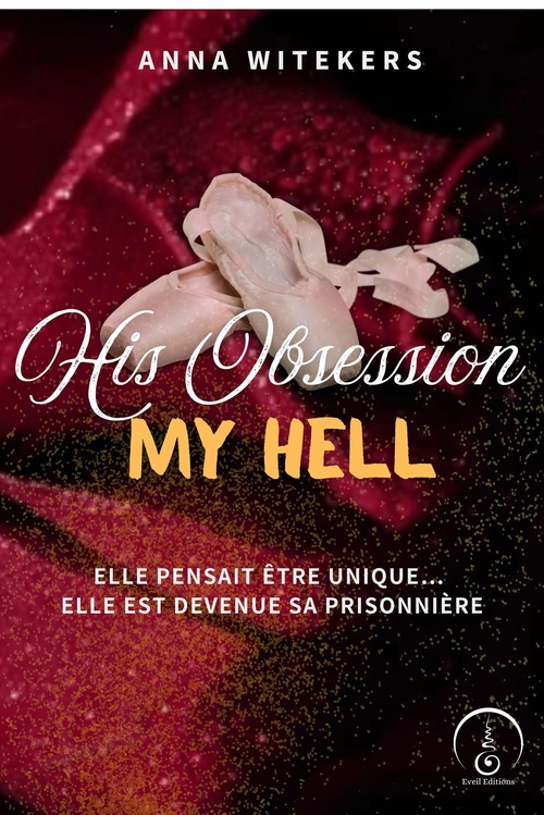 Couverture ebook de His obsession, my hell, de Anna Witekers