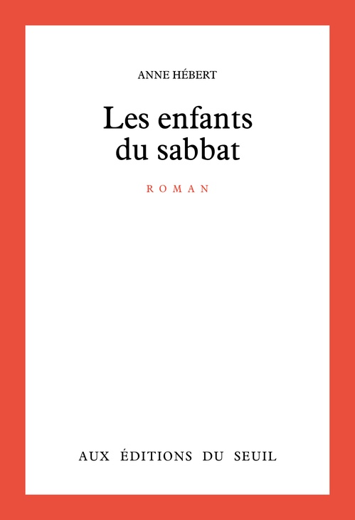 ebook cover of Les Enfants du sabbat, by Anne Hébert