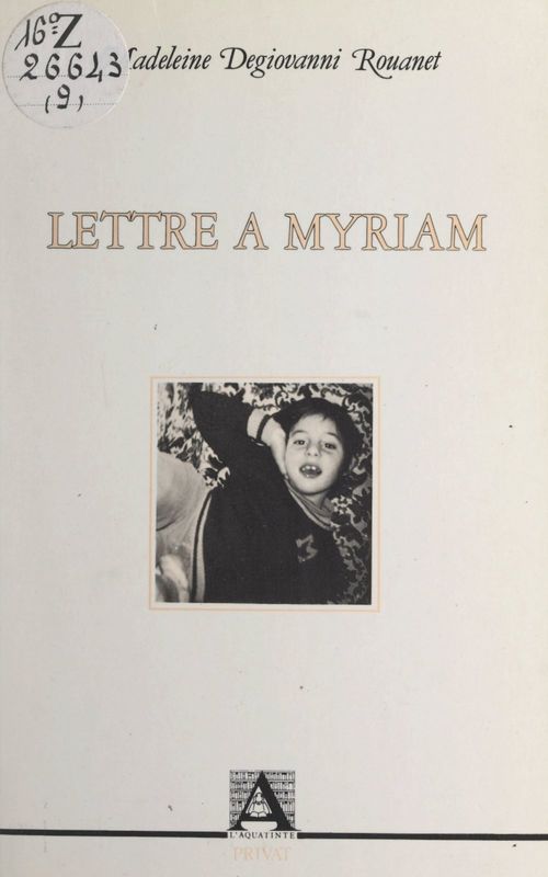 ebook cover of Lettre à Myriam, by Madeleine Degiovanni Rouanet