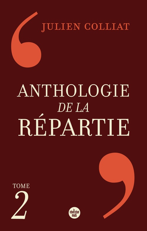 ebook cover of Anthologie de la répartie - Tome 2, by Julien Colliat