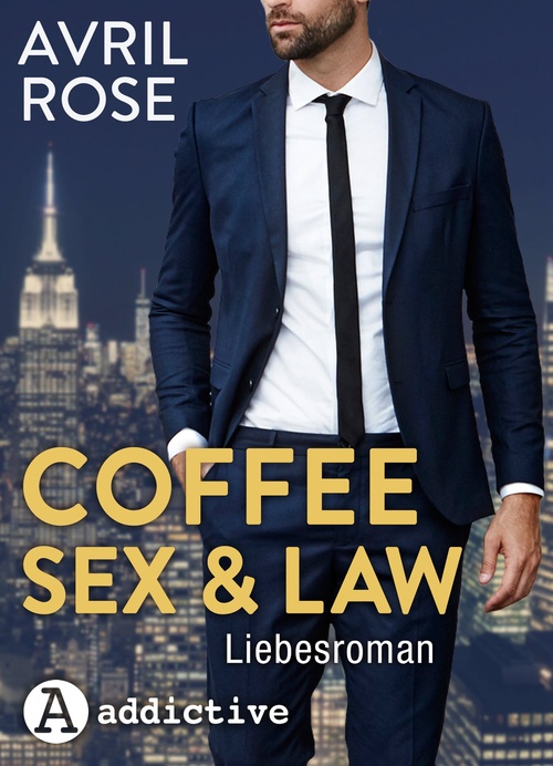 Couverture ebook de Coffee, Sex and Law, de Avril Rose