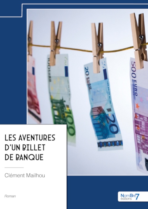 Couverture ebook de Les aventures d´un billet de banque, de Clément Mailhou