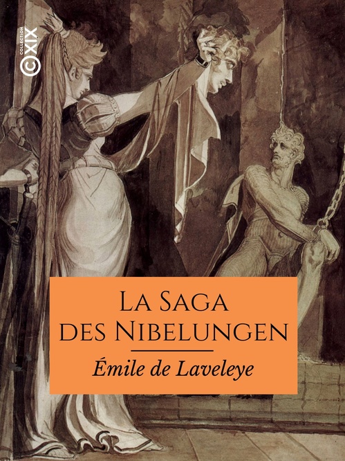 Couverture ebook de La Saga des Nibelungen dans les Eddas et dans le Nord scandinave, de Emile De Laveleye