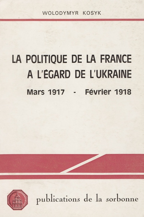 Couverture ebook de La politique de la France à l´égard de l´Ukraine, de Wolodymyr Kosyk