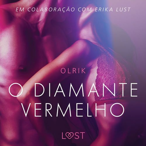 Couverture audiobook de O diamante vermelho - Um conto erótico, de - Olrik