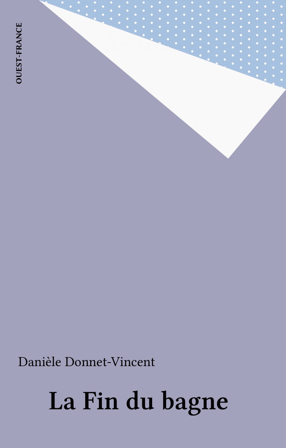 Couverture ebook de La Fin du bagne, de Bely-Donet-Vincent