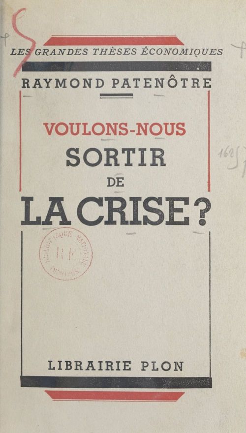 ebook cover of Voulons-nous sortir de la crise ?, by Raymond Patenotre