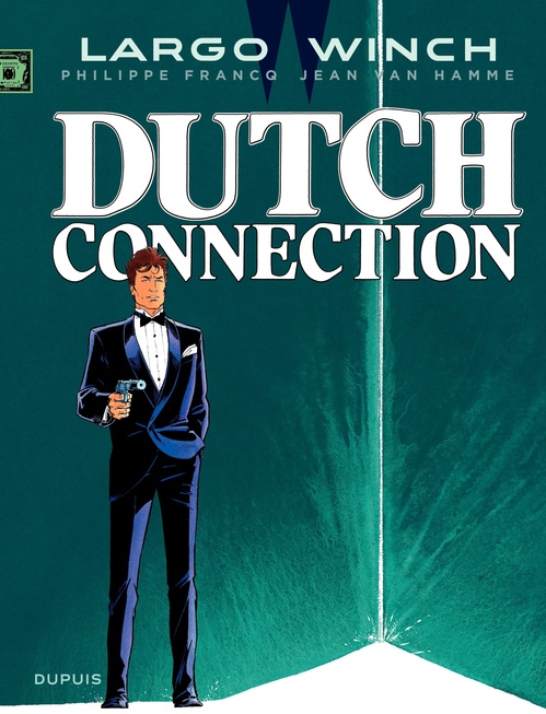 ebook cover of Largo Winch - Tome 6 - Dutch Connection, by Philippe Francq, Jean Van Hamme
