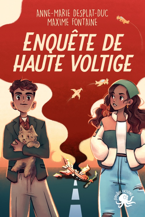 Couverture ebook de Enquête de haute voltige, de Anne-Marie Desplat-Duc, Maxime Fontaine, Thuy-An Buis