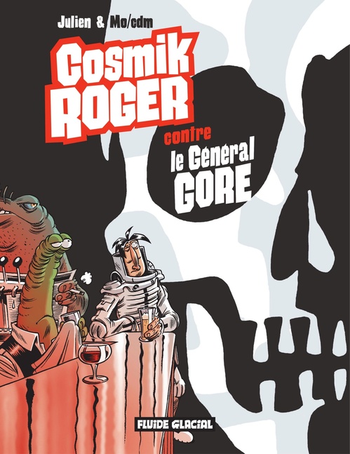 ebook cover of Cosmik Roger - Tome 3 - Contre le général Gore, by Cdm, Julien, Mô