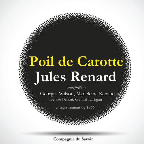 audiobook cover of Poil de Carotte, une pièce de Jules Renard, by Jules Renard