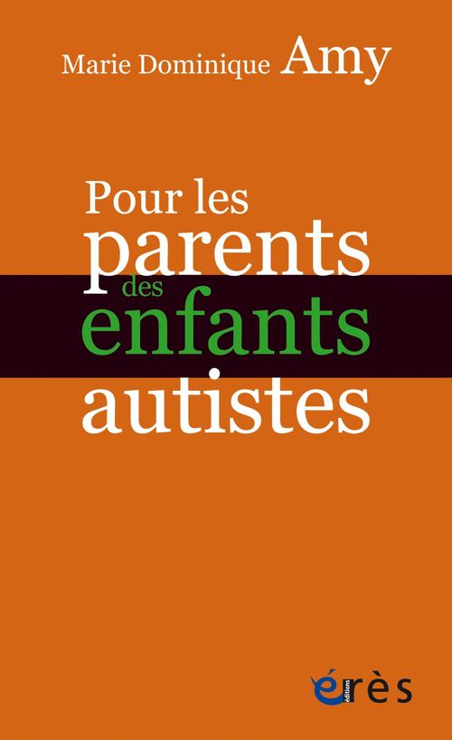 ebook cover of Pour les parents des enfants autistes, by Marie dominique Amy