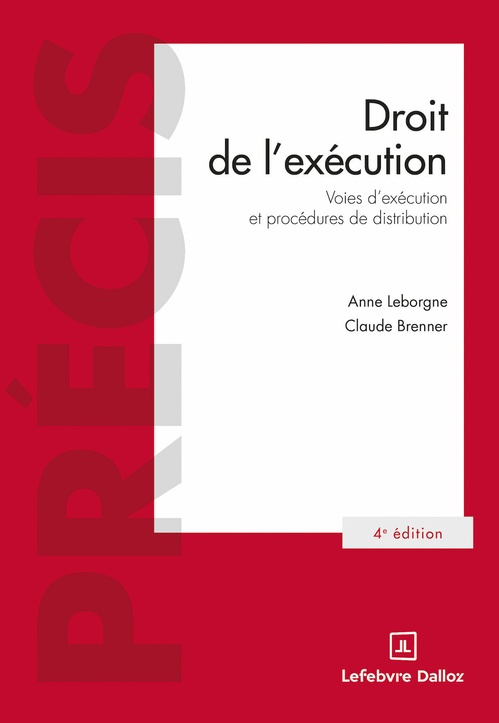 Couverture ebook de Droit de l'exécution 4ed - Voies d'exécution et procédures de distribution, de Claude Brenner, Anne Leborgne, Charles Gijsbers