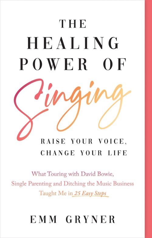 ebook cover of The Healing Power of Singing, by Emm Gryner