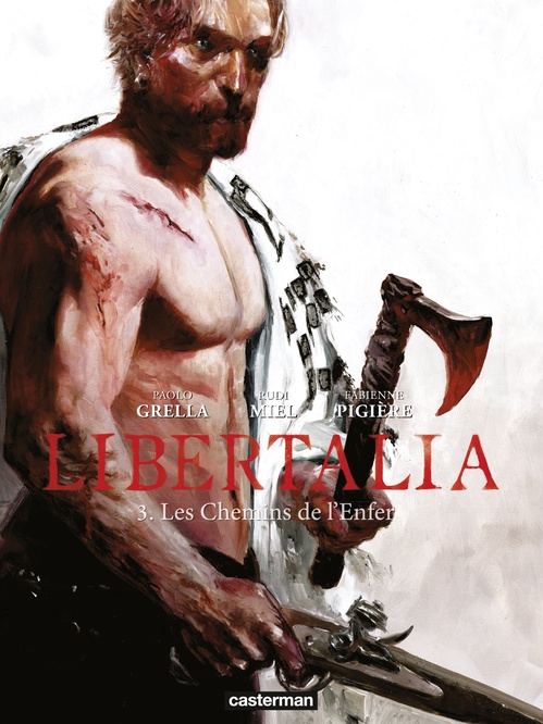 ebook cover of Libertalia (Tome 3) - Les Chemins de l´enfer, by Rudi Miel, Fabienne Pigière, Paolo Grella