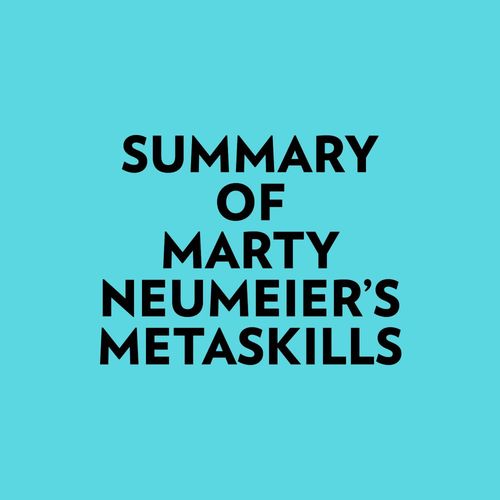 audiobook cover of Summary of Marty Neumeier's Metaskills, by Everest Media