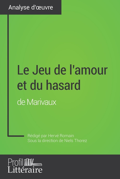 Couverture ebook de Le Jeu de l'amour et du hasard de Marivaux (Analyse approfondie), de Romain