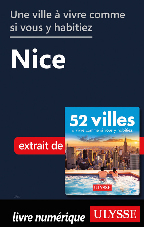ebook cover of Une ville à vivre comme si vous y habitiez - Nice, by Collectif