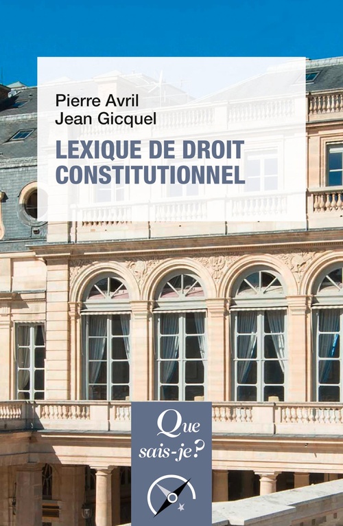 Couverture ebook de Lexique de droit constitutionnel, de Pierre Avril, Jean Gicquel