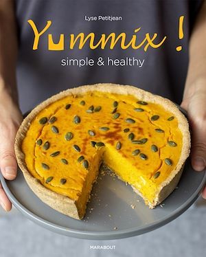 Couverture ebook de Yummix simple et healthy, de Lyse Petitjean