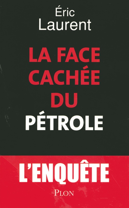 Couverture ebook de La face cachée du pétrole, de Éric Laurent