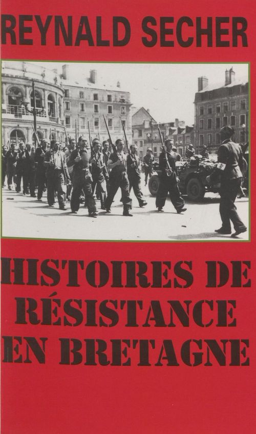 ebook cover of Histoires de Résistance en Bretagne, by Reynald Secher