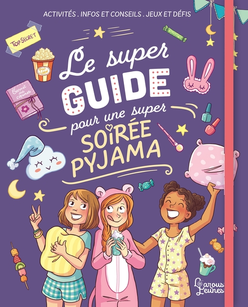 Couverture ebook de Le super guide pour une super soirée pyjama, de Aurore Meyer