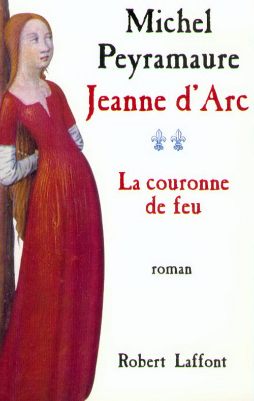 ebook cover of Jeanne d'Arc - tome 2 - La couronne de feu, by Michel Peyramaure