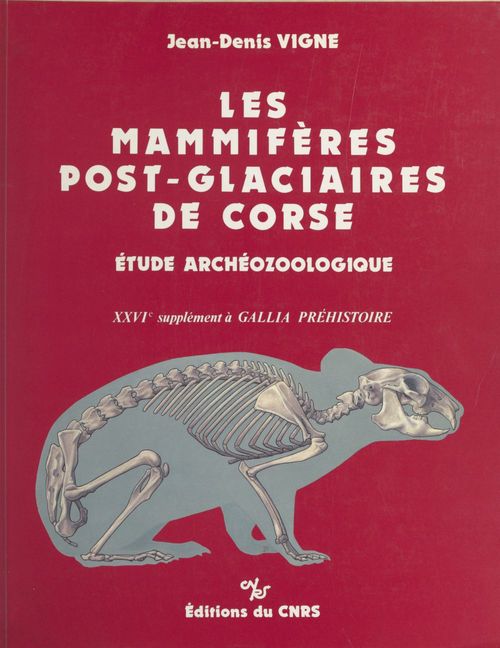 ebook cover of Les mammifères post-glacières de Corse : étude archéozoologique, by J-D Vigne