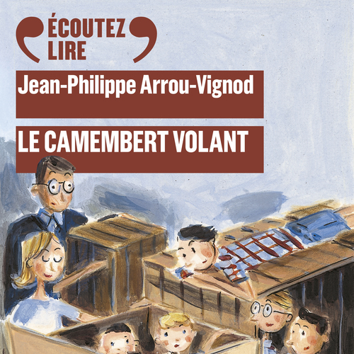 Couverture audiobook de Histoires des Jean-Quelque-Chose (Tome 2) - Le camembert volant, de Jean-Philippe Arrou-Vignod