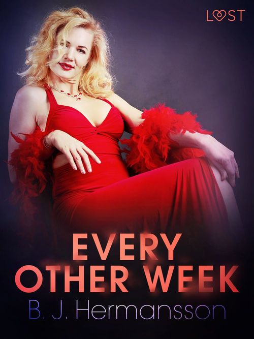 Couverture ebook de Every Other Week - Erotic Short Story, de B. J. Hermansson