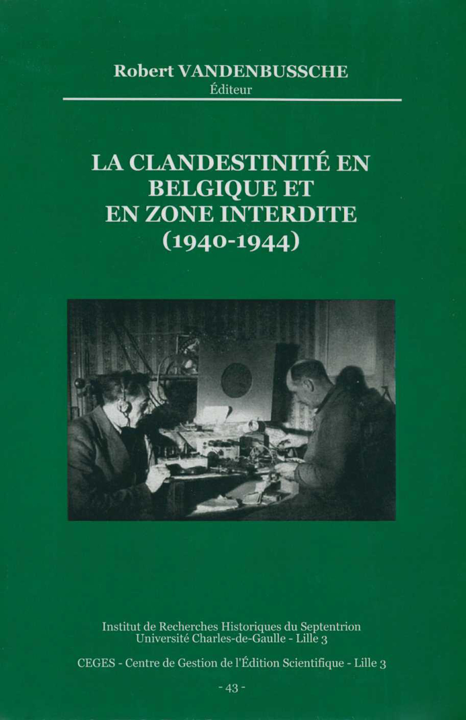 Couverture ebook de La clandestinité en Belgique et en zone interdite (1940-1944), de Collectif