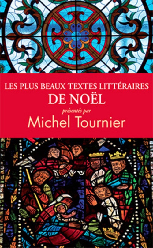 Couverture ebook de Les plus beaux textes littéraires de Noël, de Michel Tournier