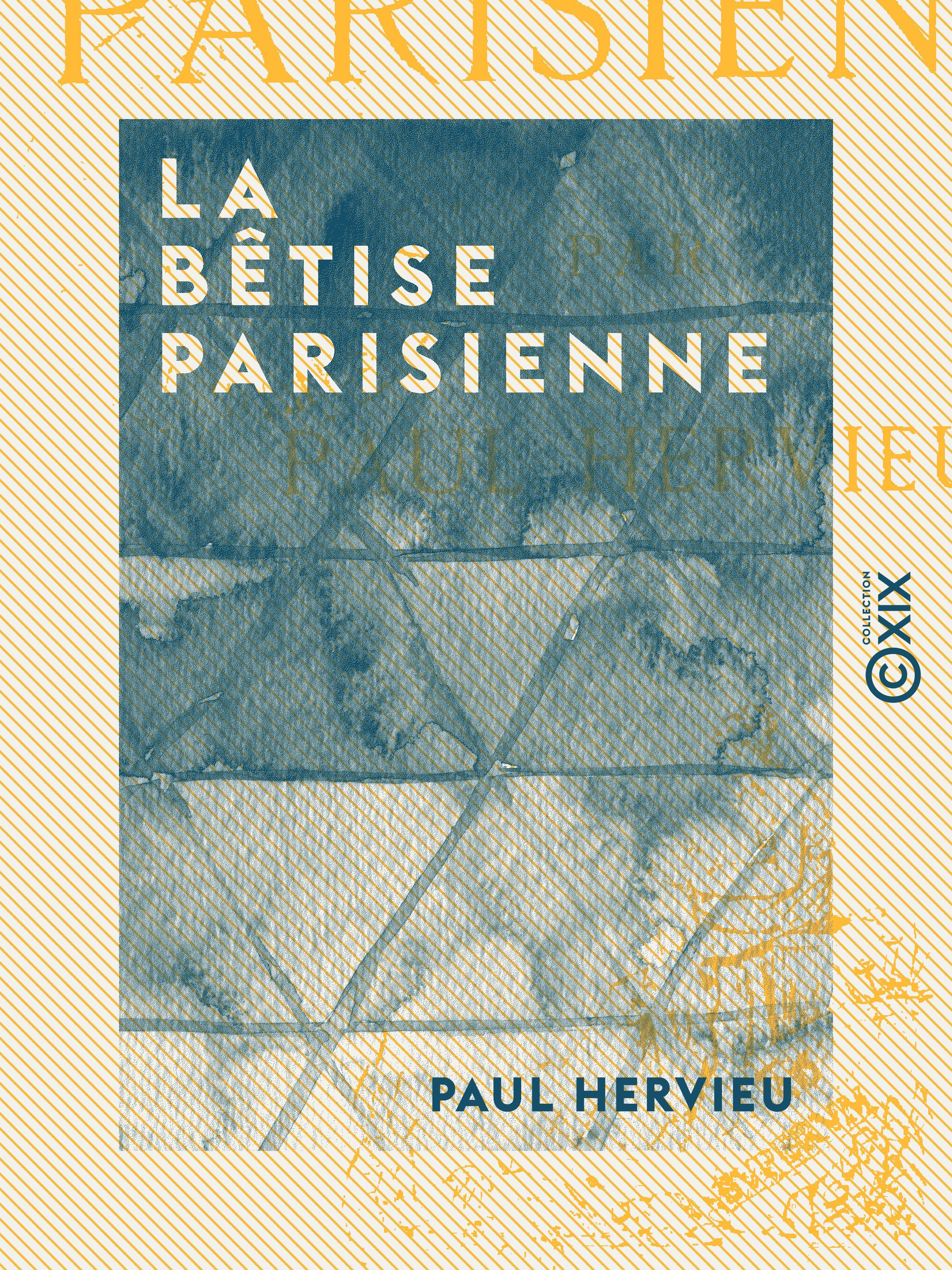 Couverture ebook de La Bêtise parisienne, de Paul Hervieu