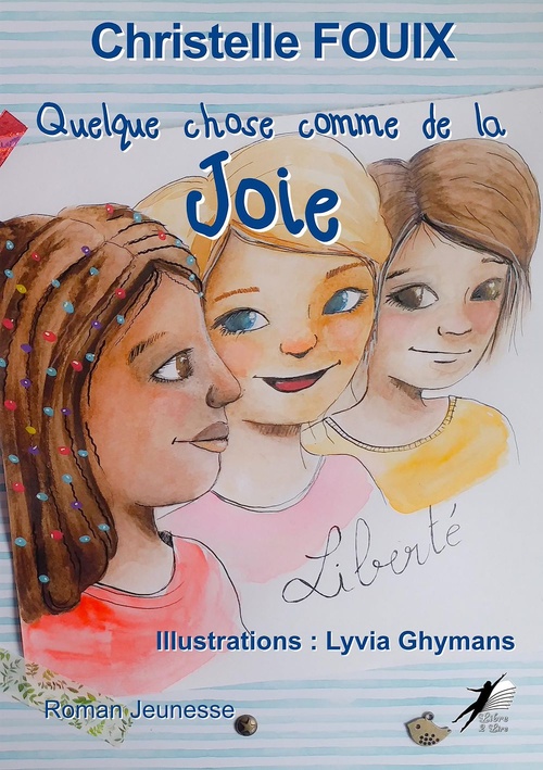 ebook cover of Quelque chose comme de la Joie, by Christelle Fouix, Lyvia Ghymans