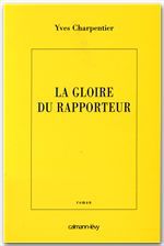 ebook cover of La Gloire du rapporteur, by Yves Charpentier