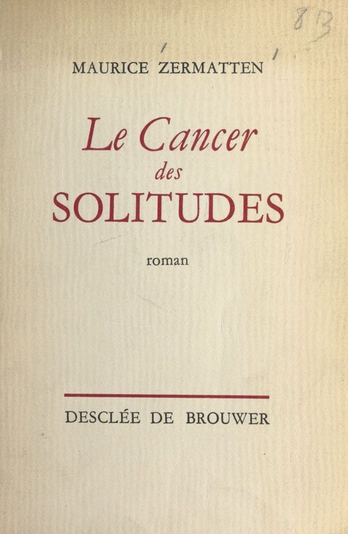 Couverture ebook de Le cancer des solitudes, de Maurice Zermatten
