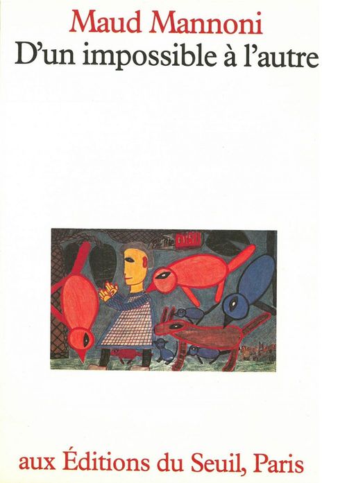 ebook cover of D'un impossible à l'autre. Essai de psychanalyse, by Mannoni Maud