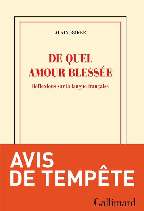 ebook cover of De quel amour blessée. Réflexions sur la langue française, by Alain Borer