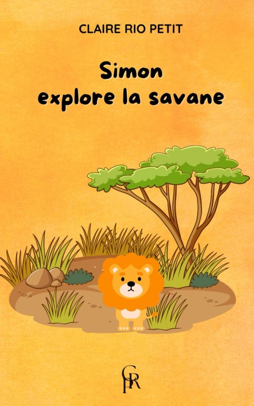 ebook cover of Simon explore la savane, by Claire RIO PETIT